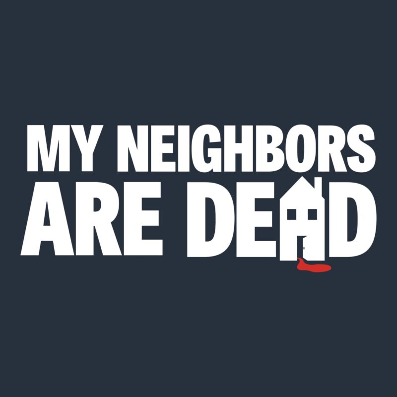 MyNeighborsAreDead_Logo (1)