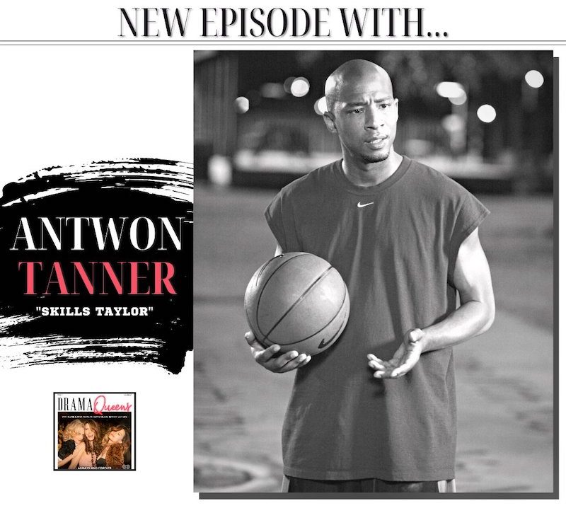Drama Queens Antwon Tanner guest stars