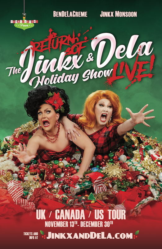 BenDeLaCreme and Jinkx Monsoon Return of The Jinkx and Dela Holiday Show Live!
