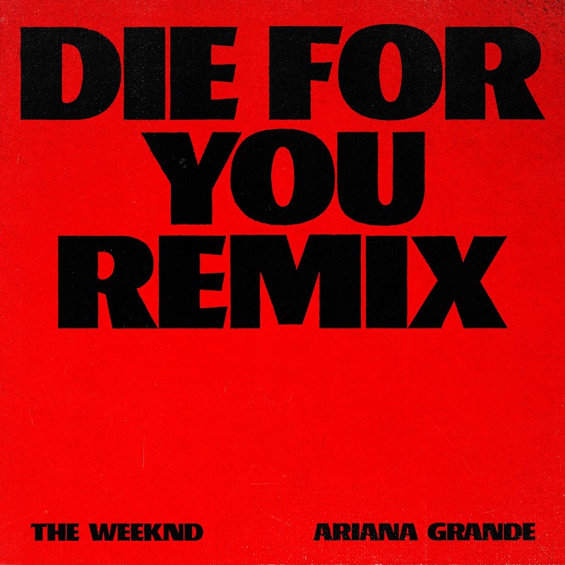 Die For You Remix Cover Image